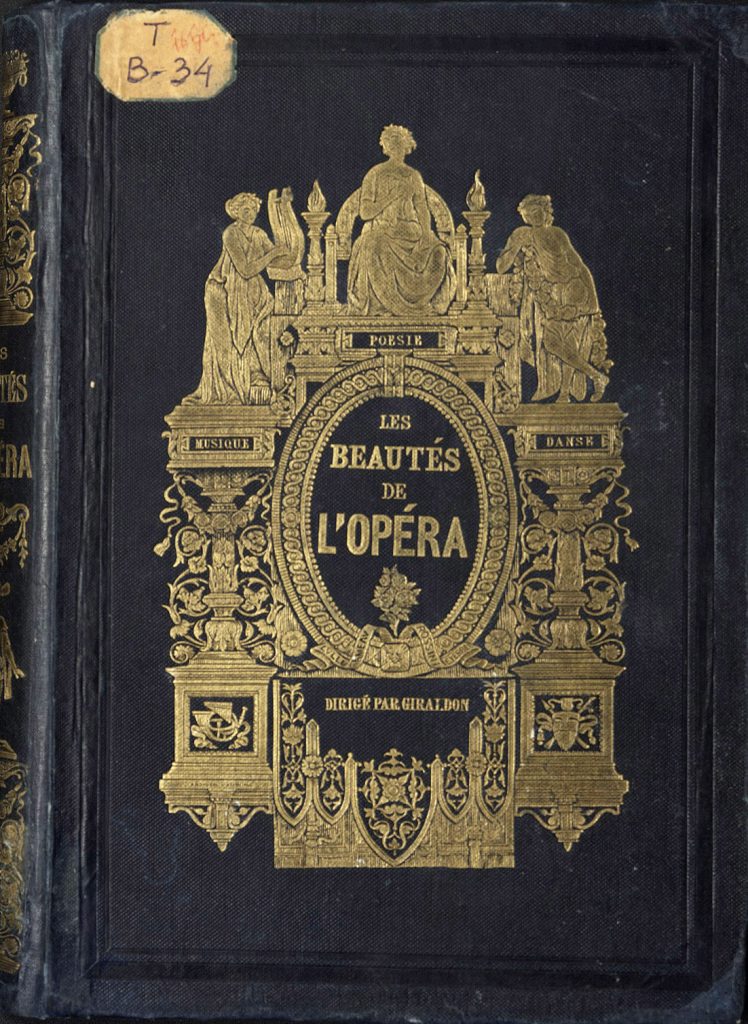 Les Beautes de l`Opera ou Chefs-d`oeuvre lyriques illustres par les premiers artistes de Paris et de Londres / sous la direction de Giraldon ; avec un texte explicatif redige par Theophile Gautier, Jules Janin et Philarete Chasles. - Paris : Soulie, 1845. Дар С.И.Зимина ГТБ, хранящийся в Центре визуальной информации. Из фондов РГБИ.